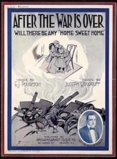 After the War Is Over Will There Be Any "Home Sweet Home"
